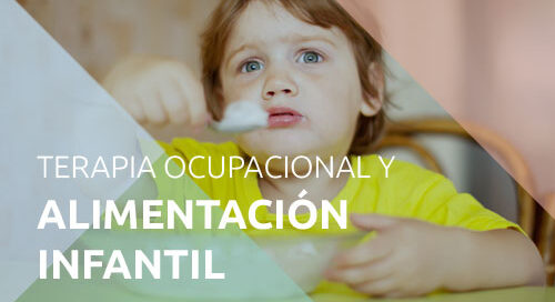 Niño trabajando alimentación infantil desde terapia ocupacional